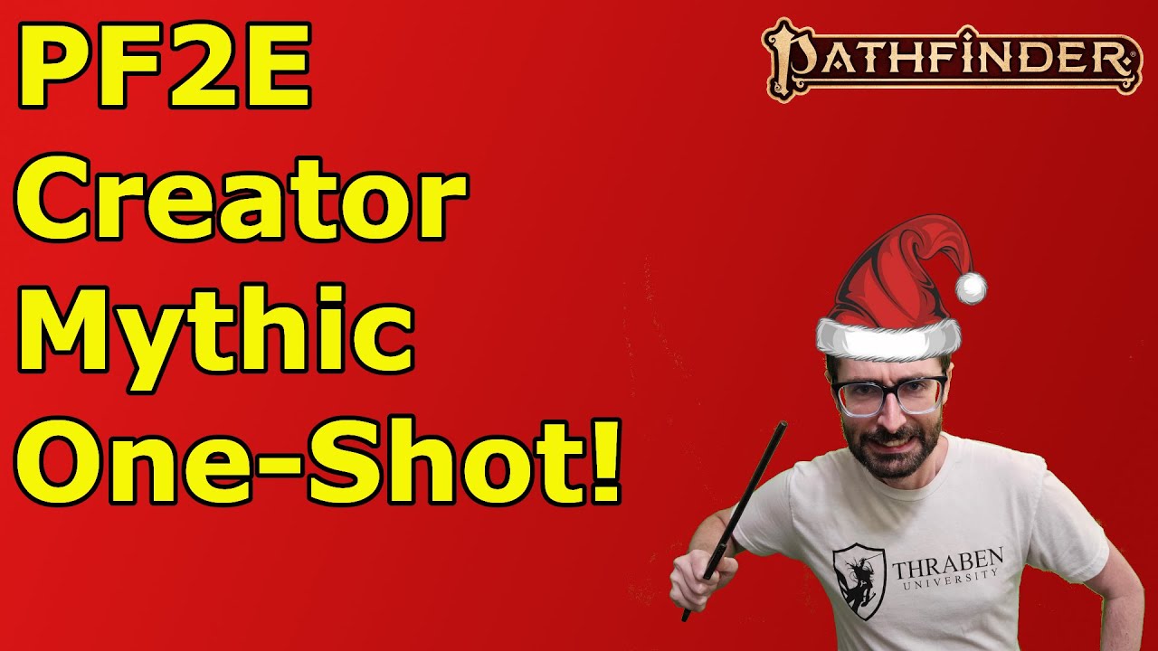 MAKING A BUSTED MYTHIC CHARACTER!  My Character for the PF2E Creator One-Shot