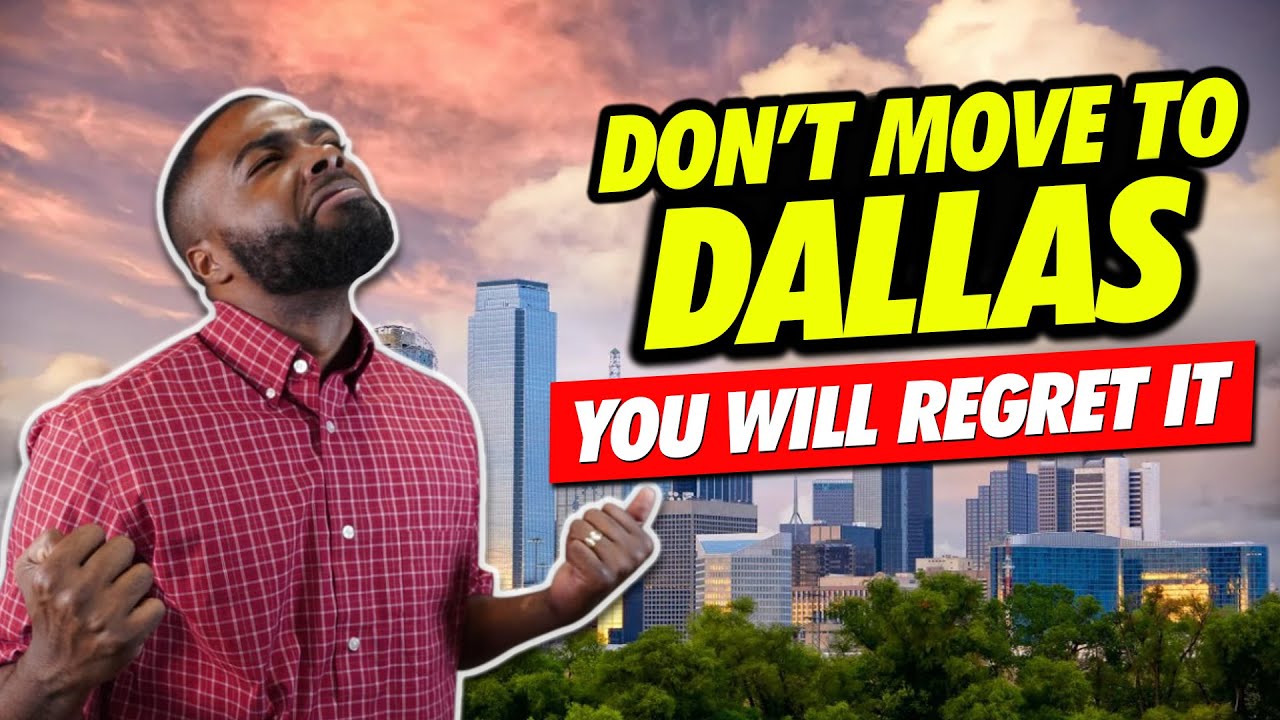 10 Reasons Why You Shouldn't Move To Dallas Texas- The Brutal Truth