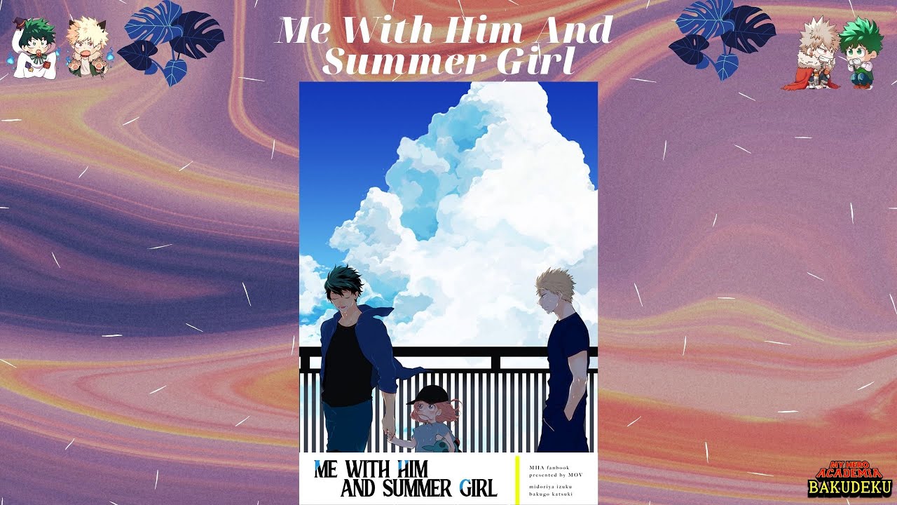 Me With Him And Summer Girl | BNHA DJ | BakuDeku