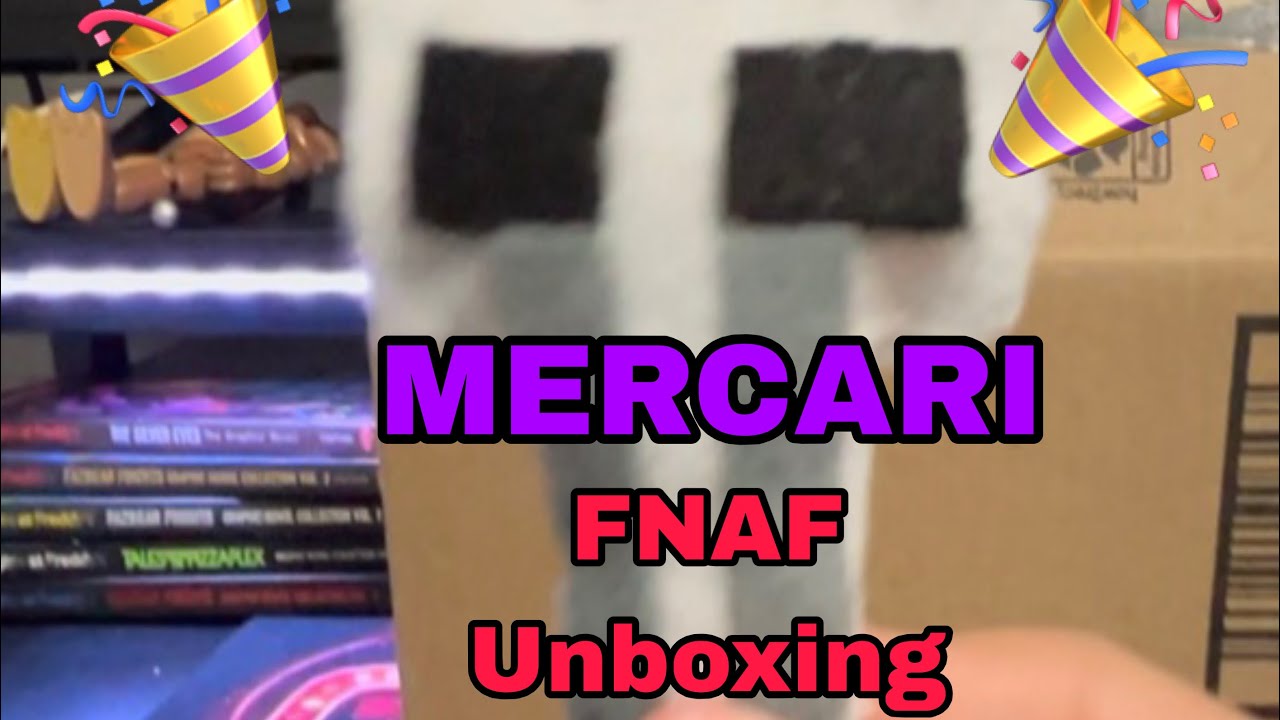 Mercari FNaF unboxing 