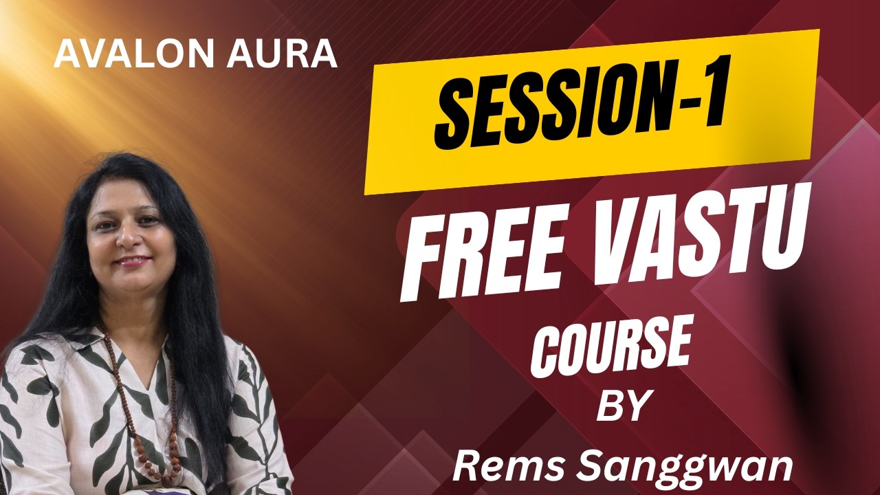 Join Our Free Astro Vastu Course |Session-1| Avalon Aura|
