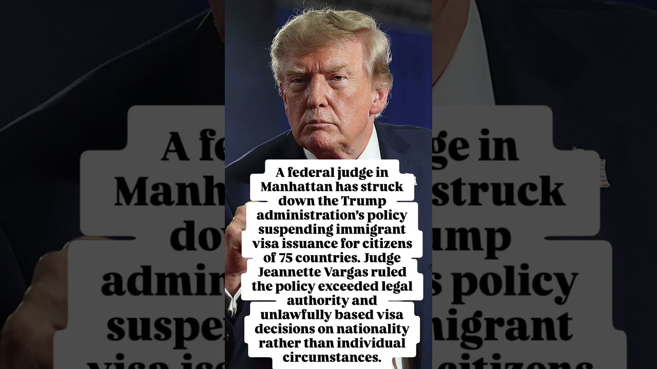 Trump&rsquo;s 75-Country Immigrant Visa Ban Struck Down by Judge #shorts #visa #trump