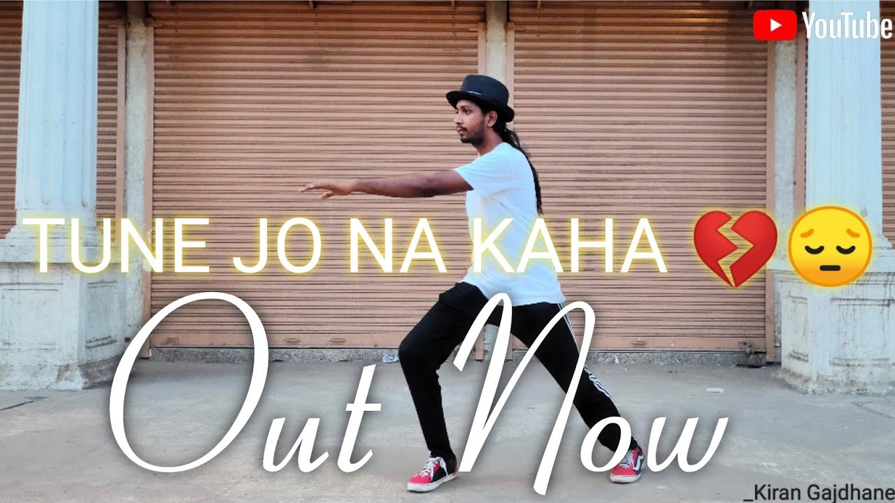 Tune_Jo_Na_Kaha | Kiran Gajdhane Choreography