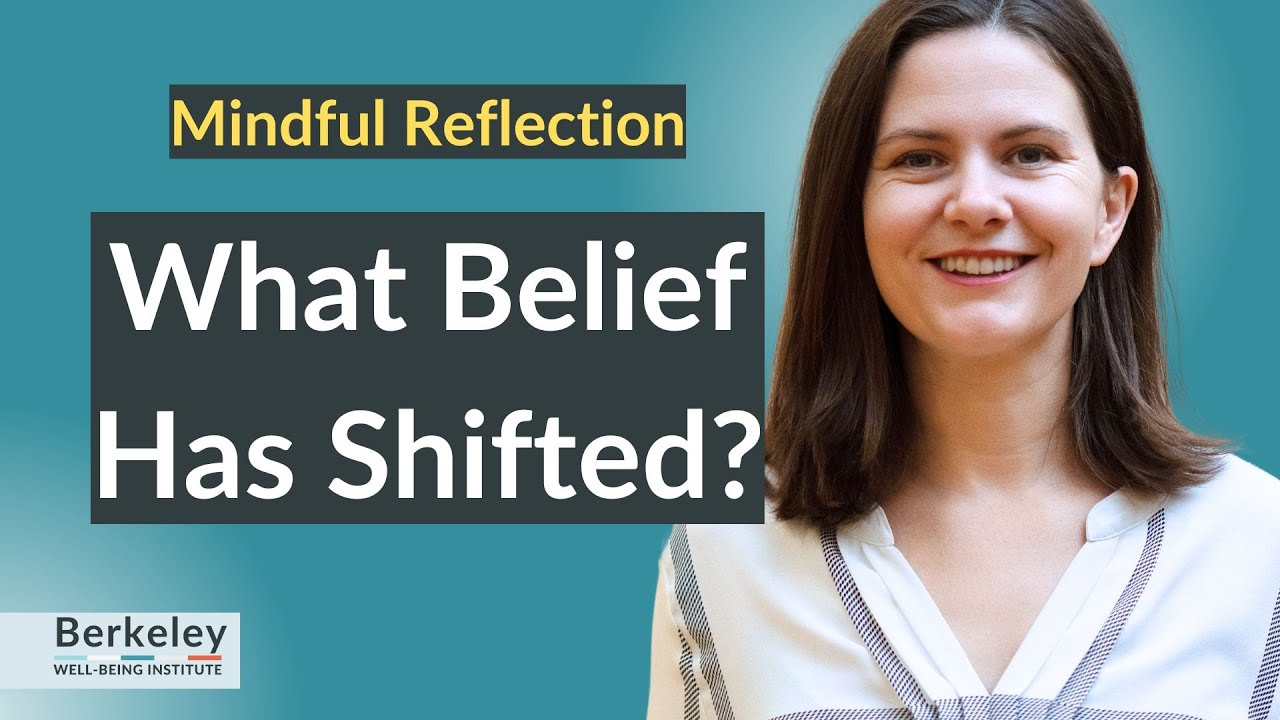 Mindful Reflection: What Belief Has Shifted?