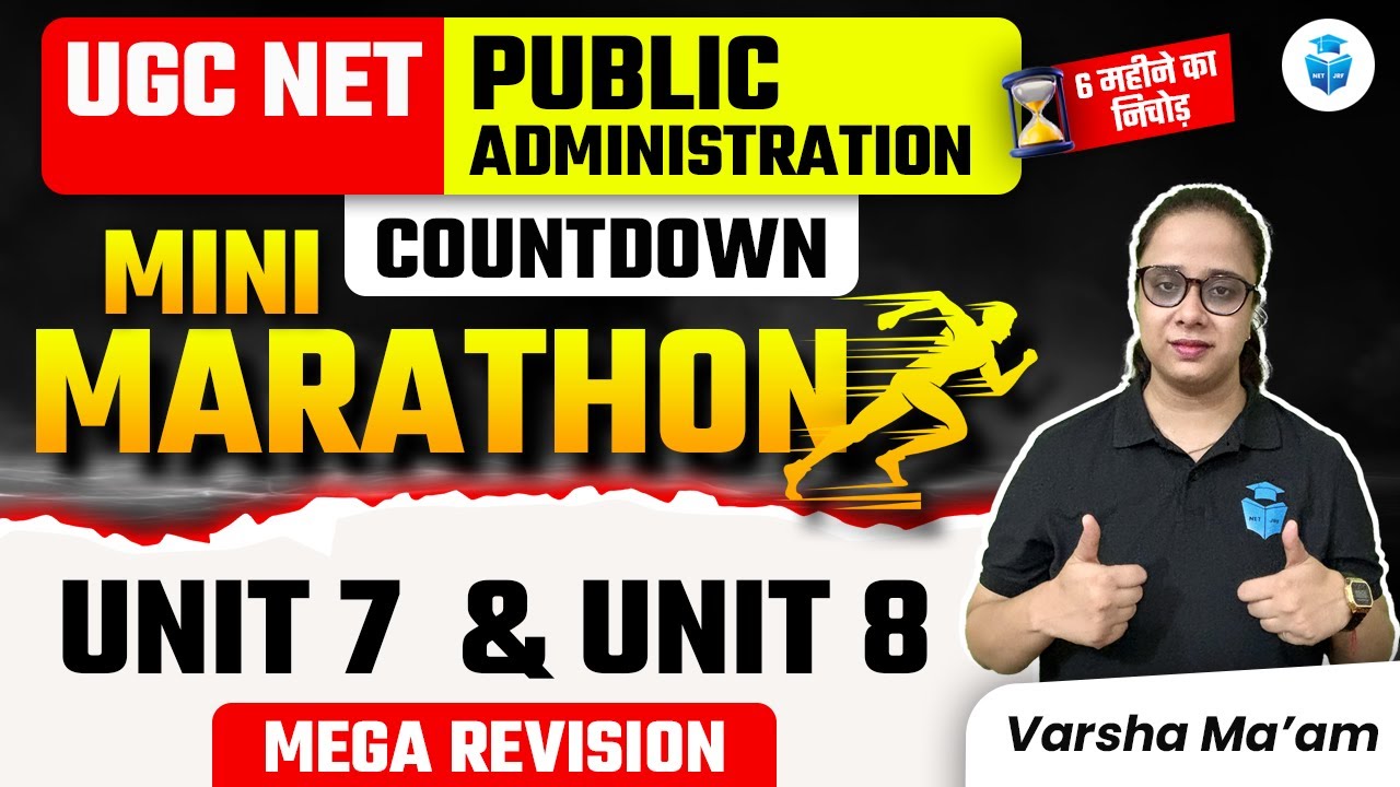 UGC NET Public Administration Marathon 2024 | Unit 7 & 8 Complete Revision | Varsha Mam
