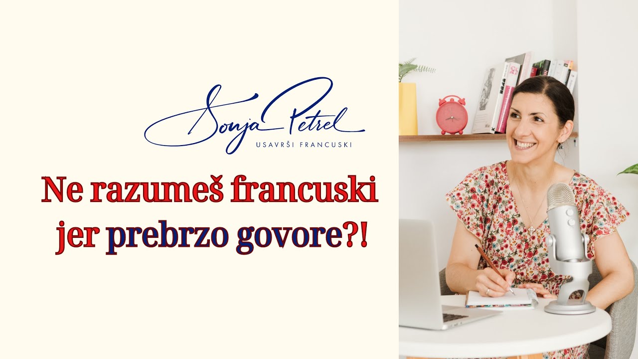 Kako da razumeš francuski kad prebrzo govore?