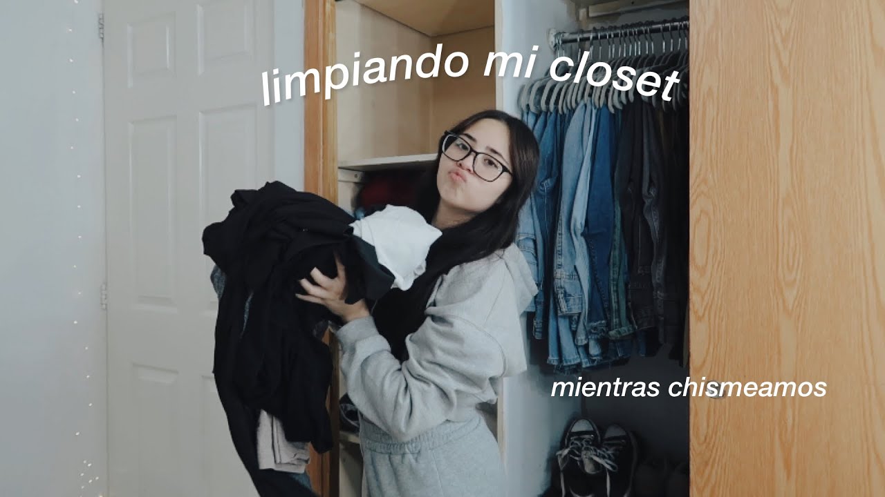 Limpiando mi closet mientras chismeamos