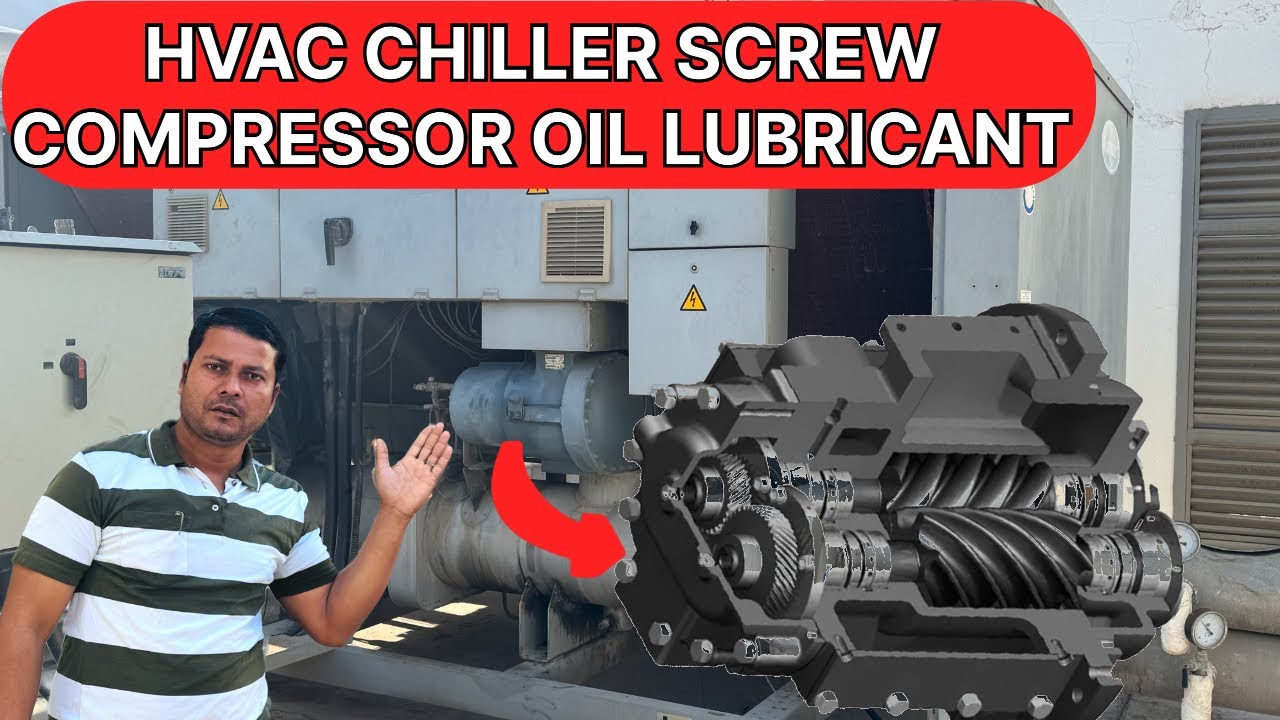 Hvac chiller screw compressor lubrication, compressor, hvac training videos, compressor oil, Hvac