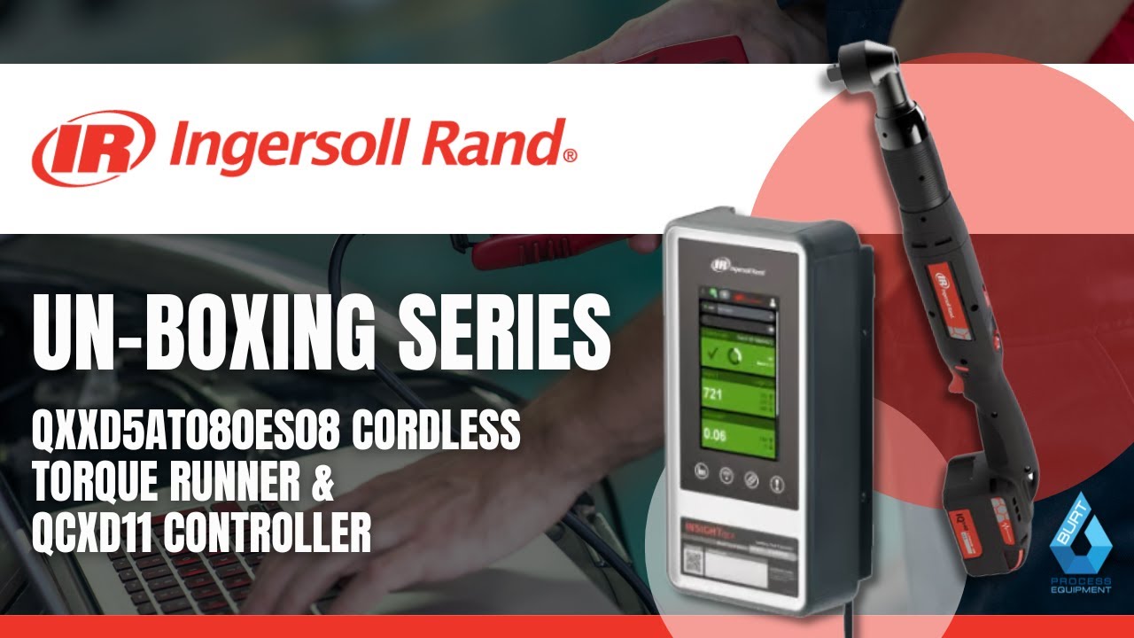 Ingersoll Rand QXXD5AT080ES08 Cordless Torque Runner  and QCXD11 Controller Unboxing Video