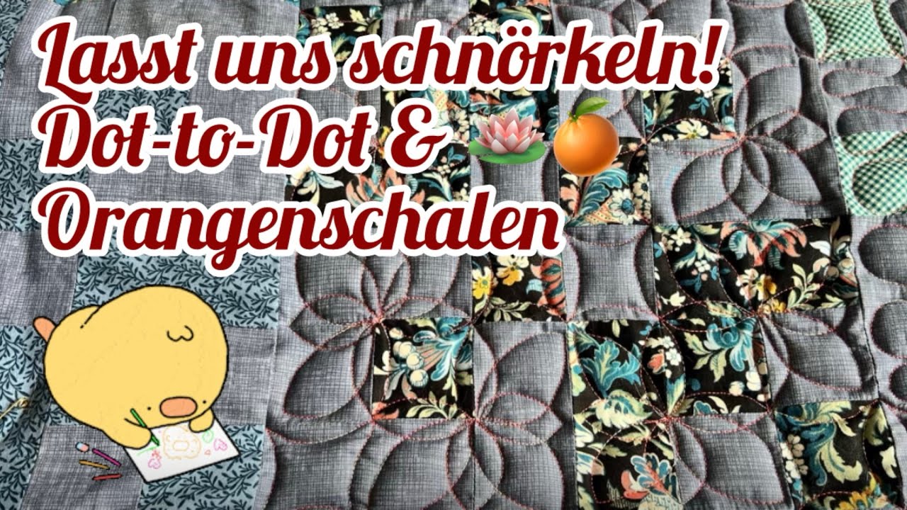 Dottie-Quilt: Dot to Dot Blüten & Orange Peels schnörkeln & quilten! FMQ Anfänger-Muster🪷🍊