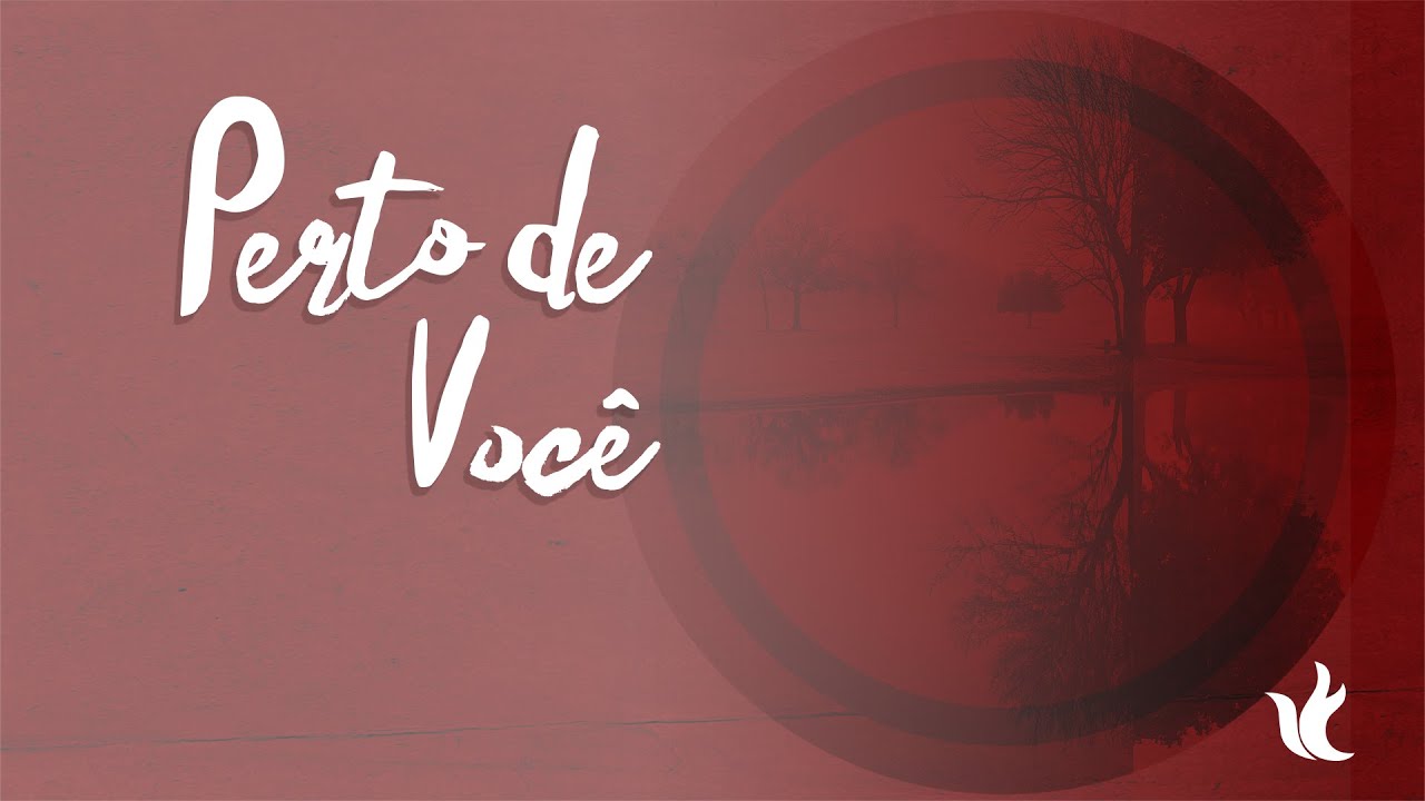 Ministério Zoe - Perto de Você - Lyrics