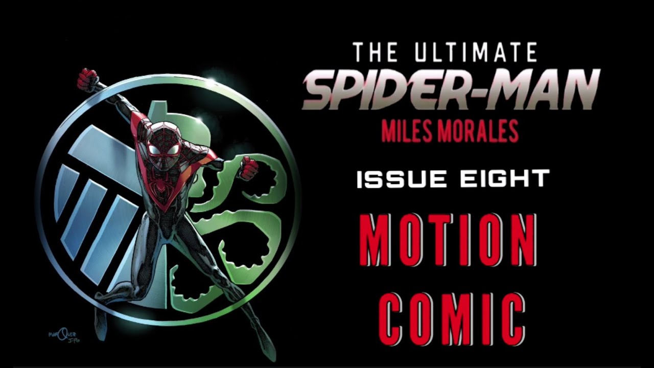 The Ultimate Spider-Man miles morales : Issue 8 | motion comic