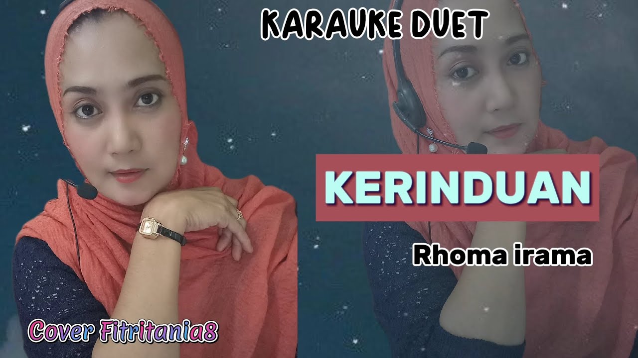 KERINDUAN~RHOMA IRAMA~KARAUKE DUET TANPA VOCAL COWOK