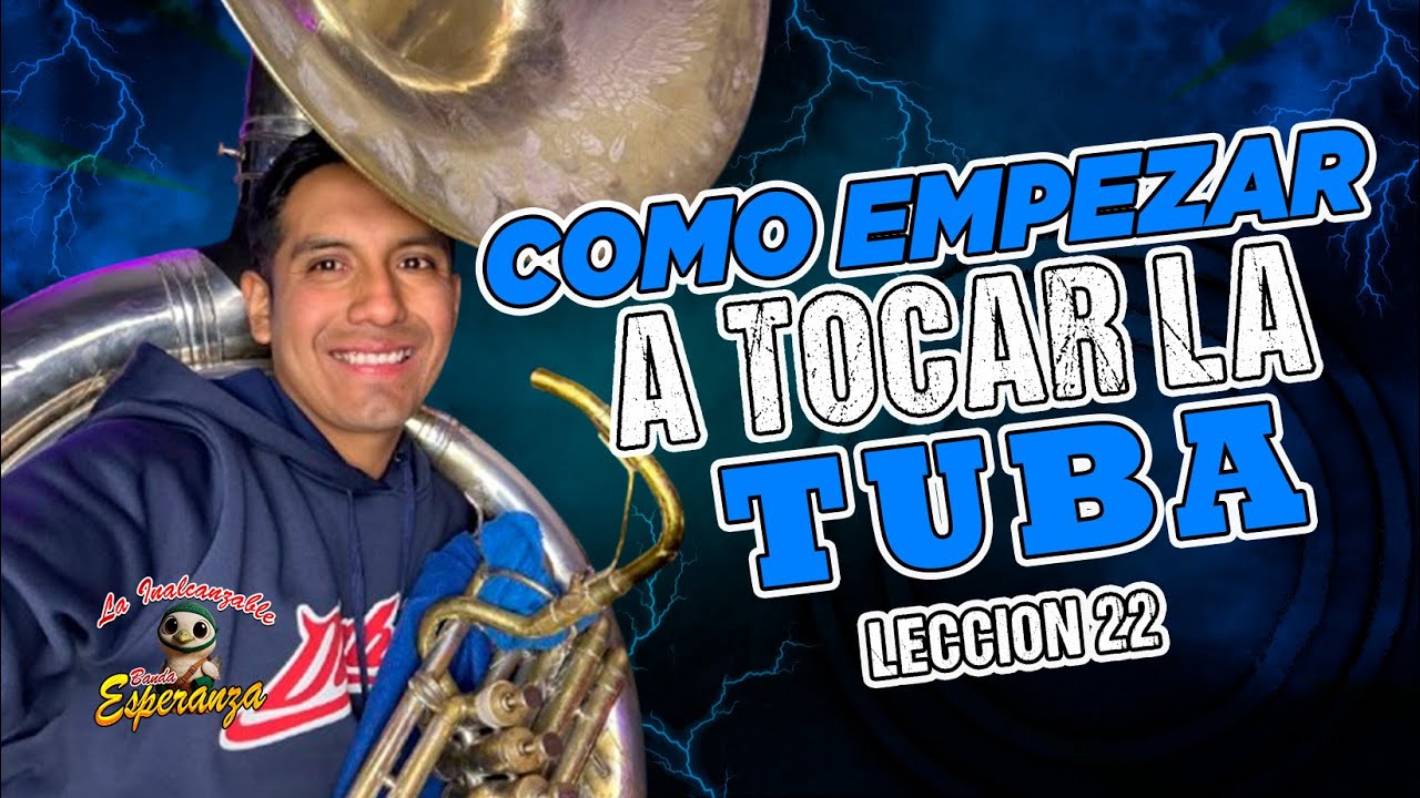 Como empezar a tocar TUBA - LECCION 22