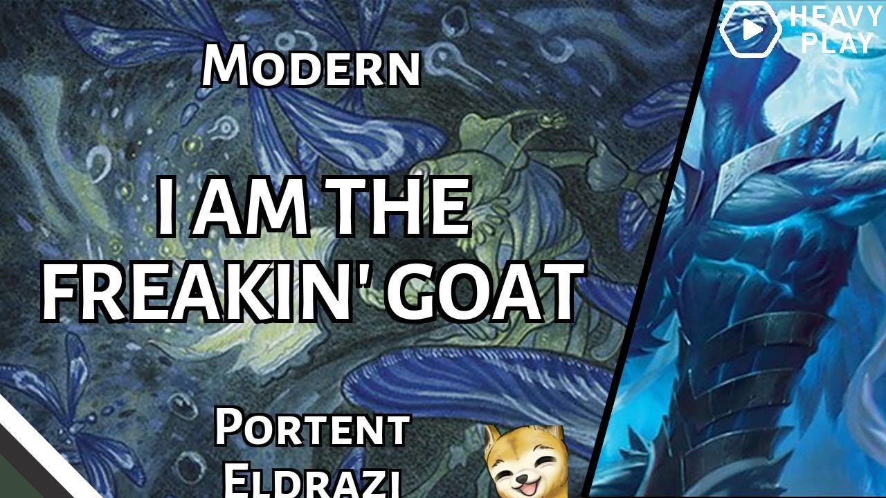 I AM THE FREAKIN' GOAT | Portent Eldrazi | Modern | MTGO