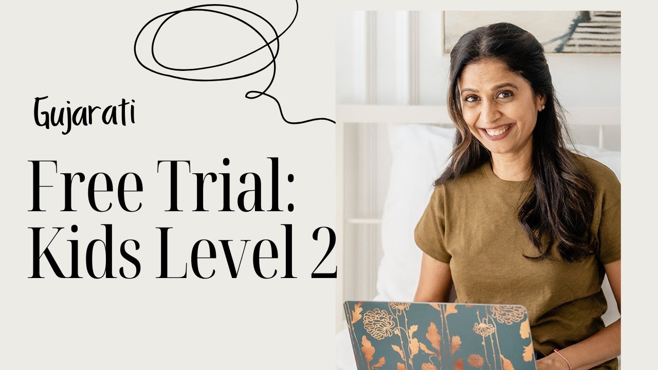 Gujarati Class Free Trial:  Kids Level 2
