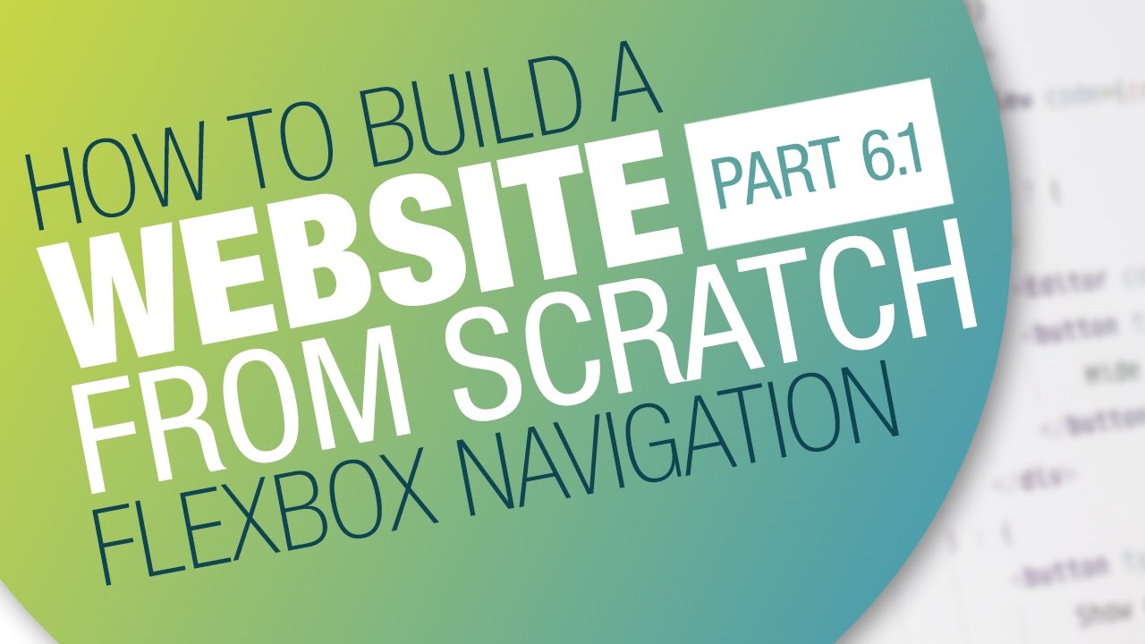 How to Create a Website - Complete workflow | Part 06.1: Building the navigation with Flexbox