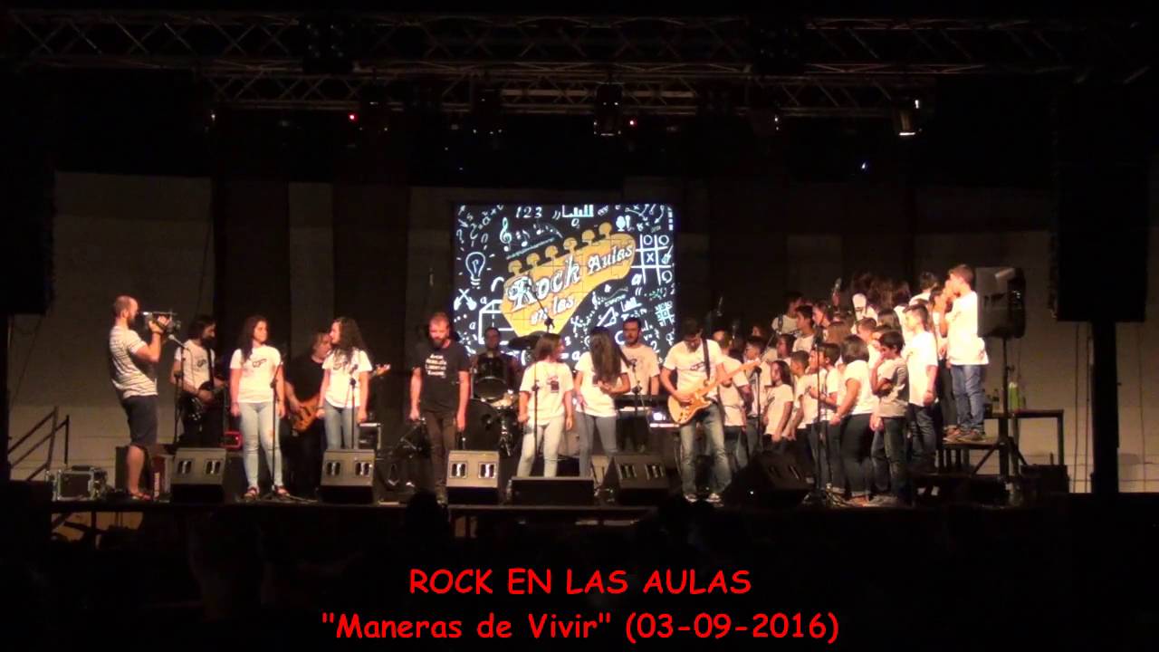 ROCK EN LAS AULAS - Maneras de Vivir [Directo 03-09-2016]