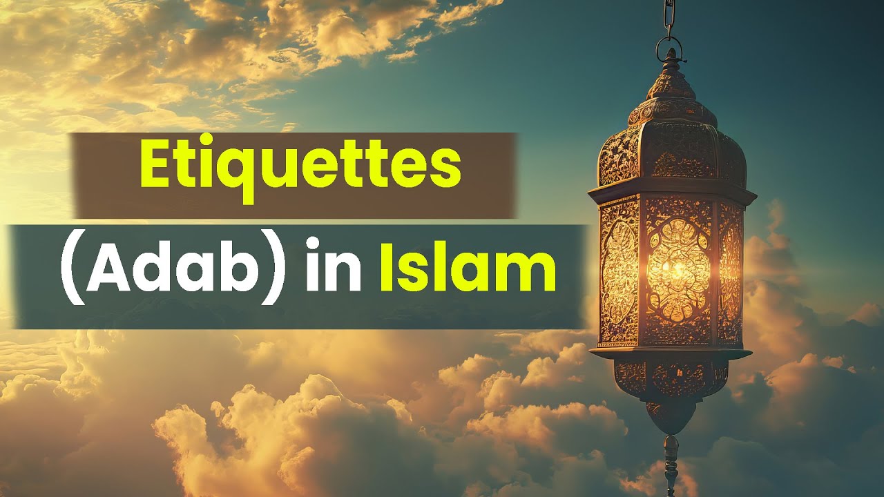 Etiquettes Adab in Islam || The Milli Dialogue