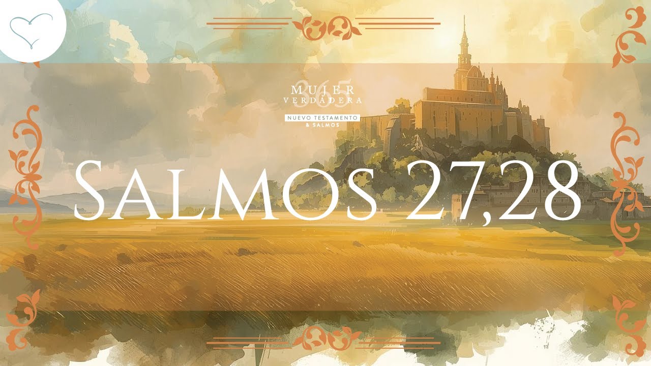 MV 365 Nuevo Testamento y Salmos | Salmos 27 y 28 | Febrero 15