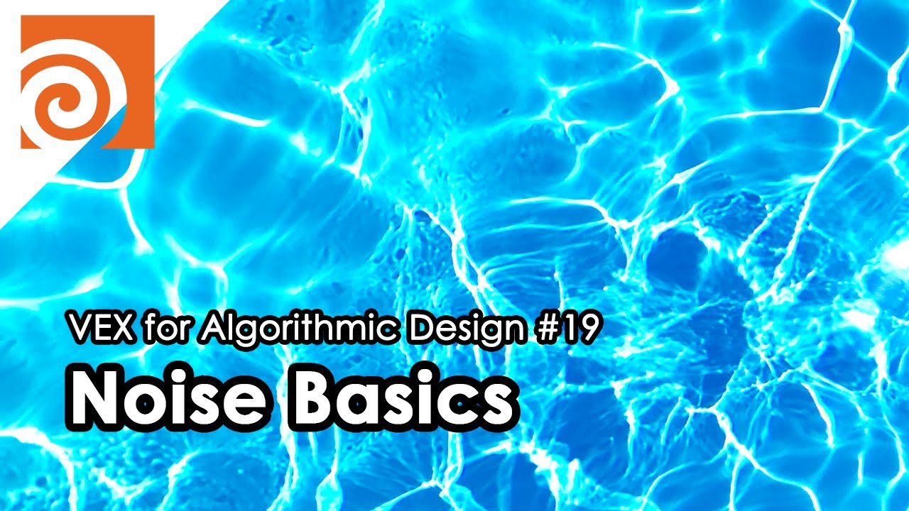 [VEX for Algorithmic Design] E19 _ Noise Basics