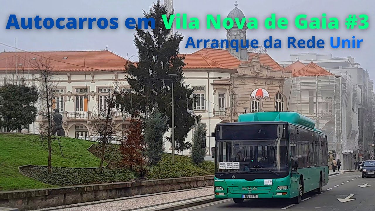 Autocarros em Vila Nova de Gaia #3 - Arranque Atribulado da Rede Unir