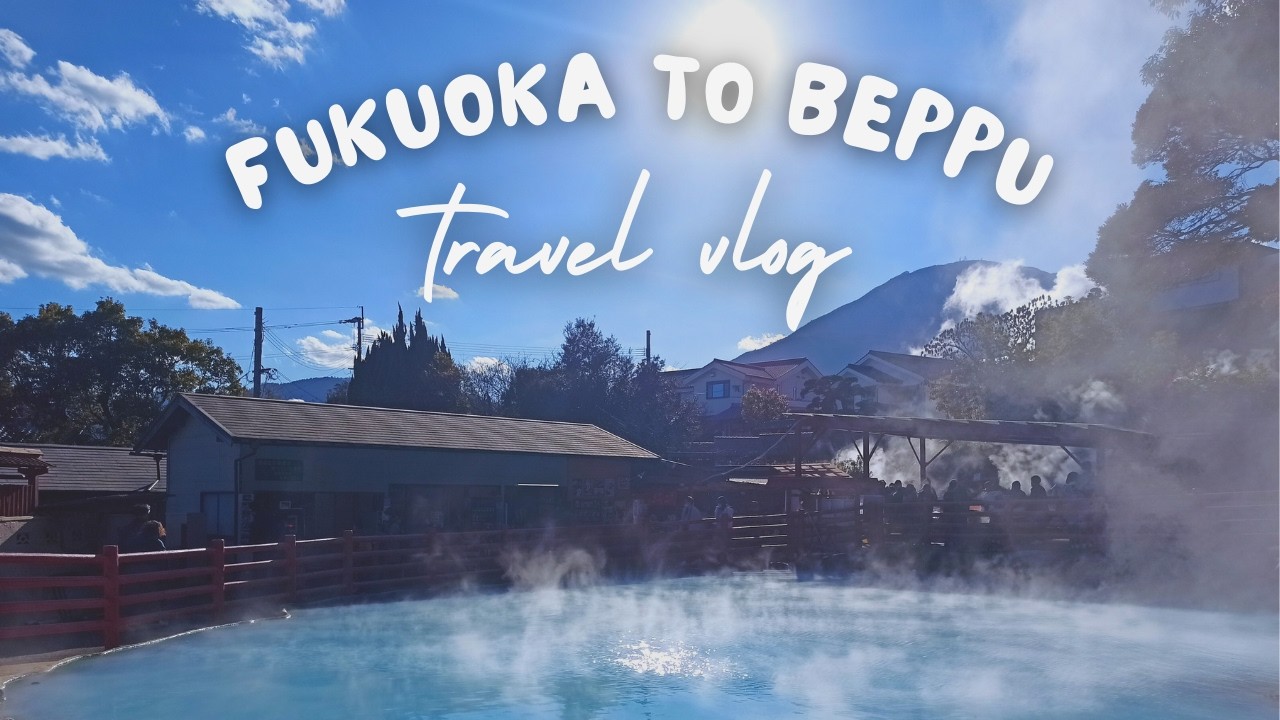 Moving to Japan: My First New Years | Fukuoka & Beppu | Japan Travel Vlog
