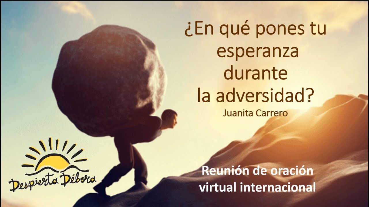 ¿En qué pones tu esperanza durante la adversidad?