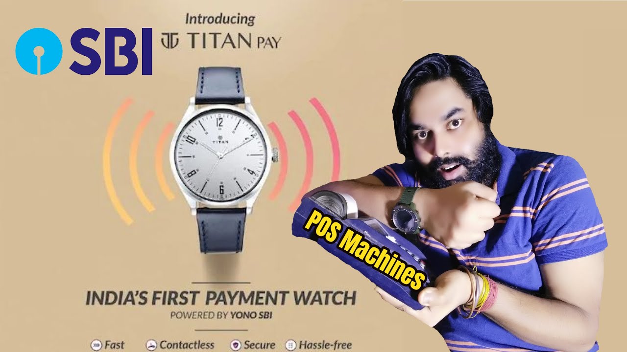 Titan, Sbi launch India's first contactless payment watches