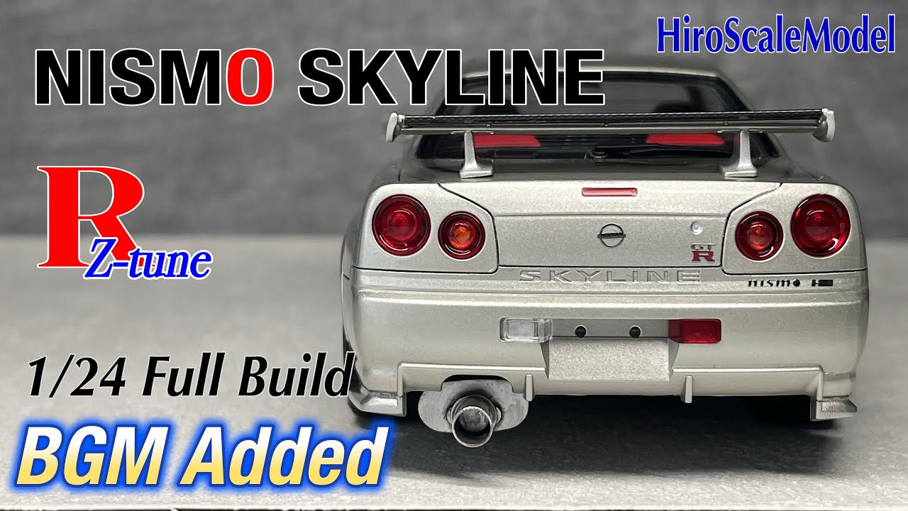[ Full ] 1/24 Nismo R34 GT-R Z-Tune Full Build (BGM Added)