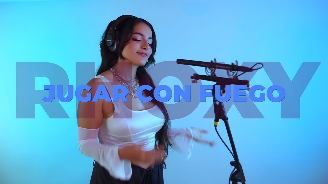 Jugar con fuego - RHOXY // THE BLUE SESSION 🩵