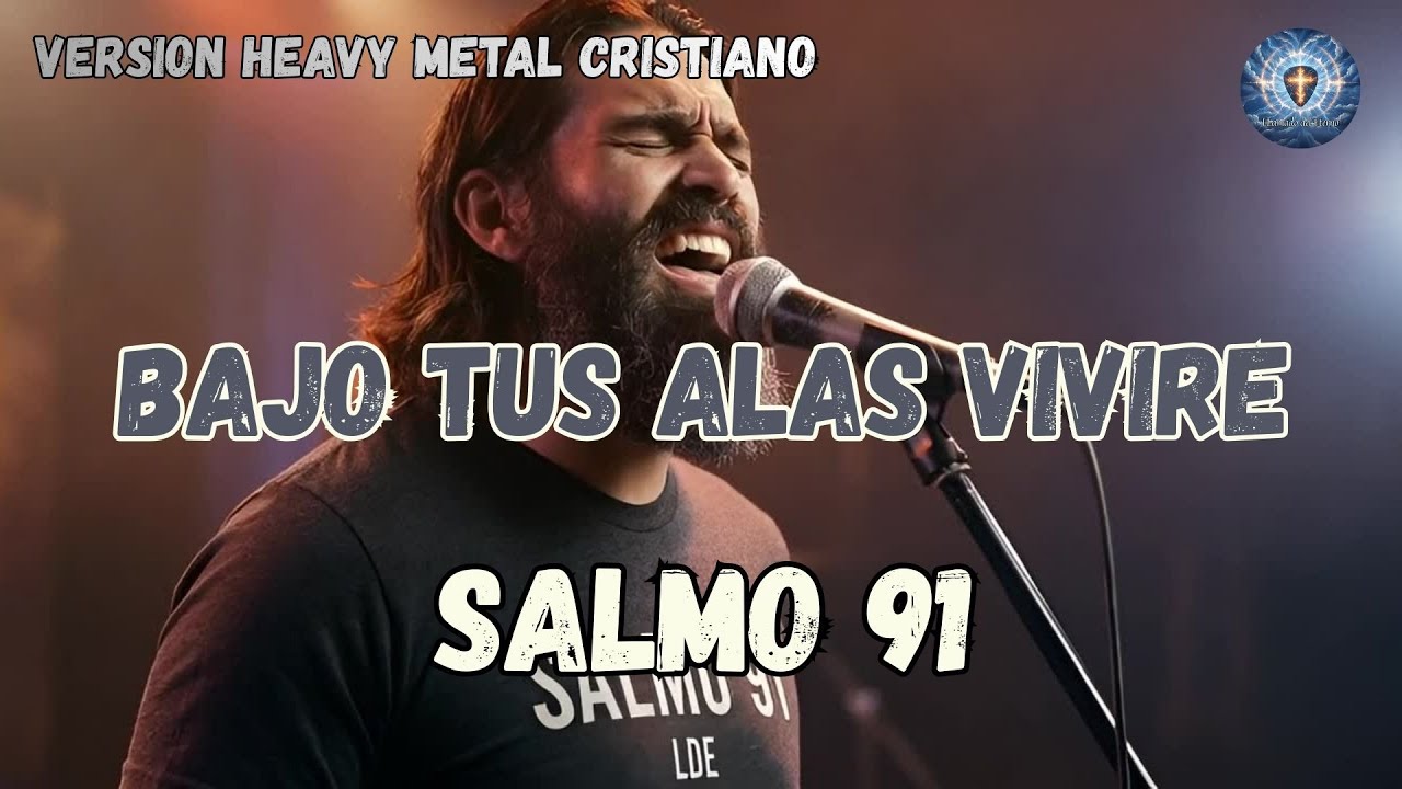 Cuando escuches el SALMO 91 en METAL, llorarás... | Bajo Tus Alas