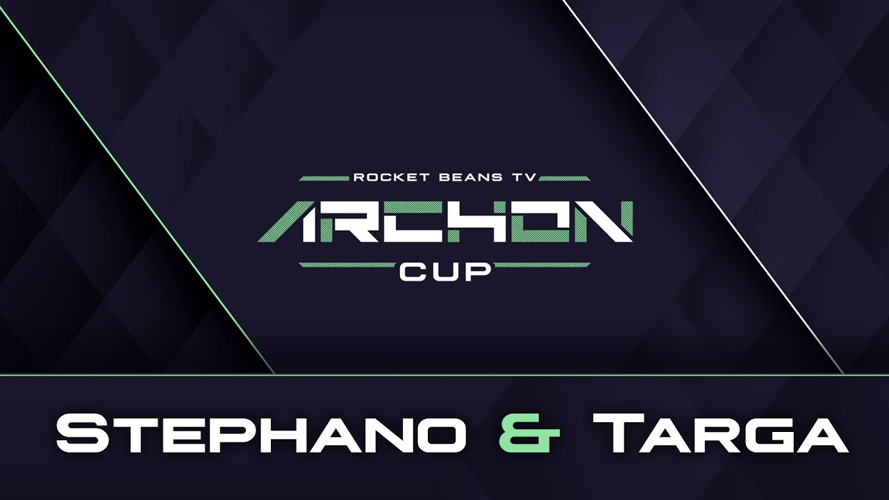 Rocket Beans TV Archon Cup | Stephano & Targa