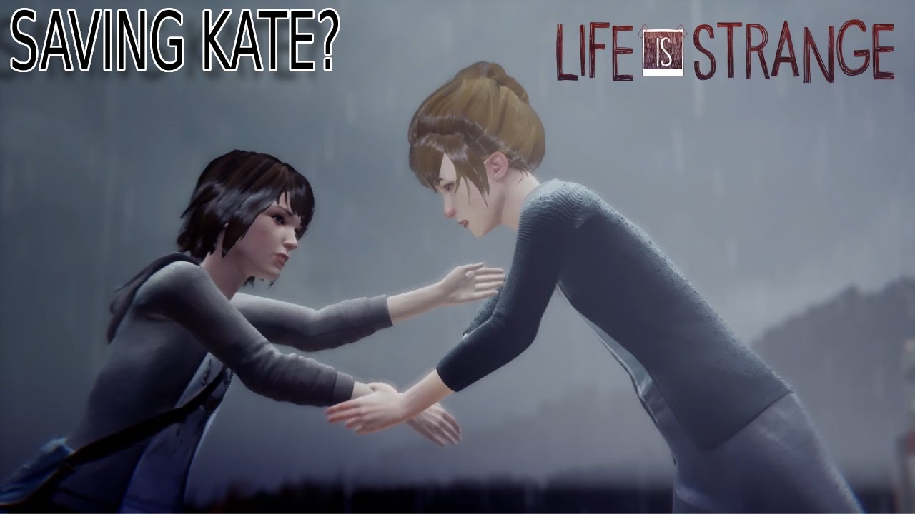 Saving Kate Marsh Changed Everything | Life is Strange Remastered