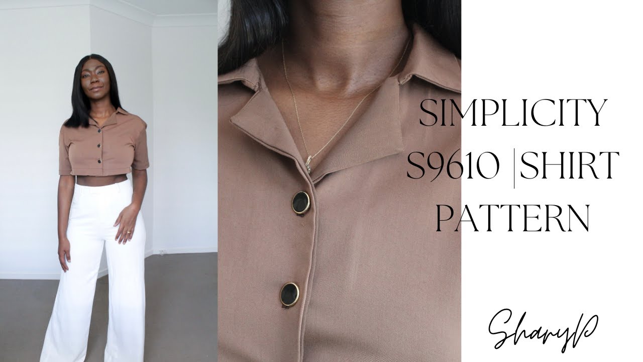 HOW I A MADE A SHIRT WITH THE SIMPLICITY S9610 SEWING PATTERN| SEW WITH ME