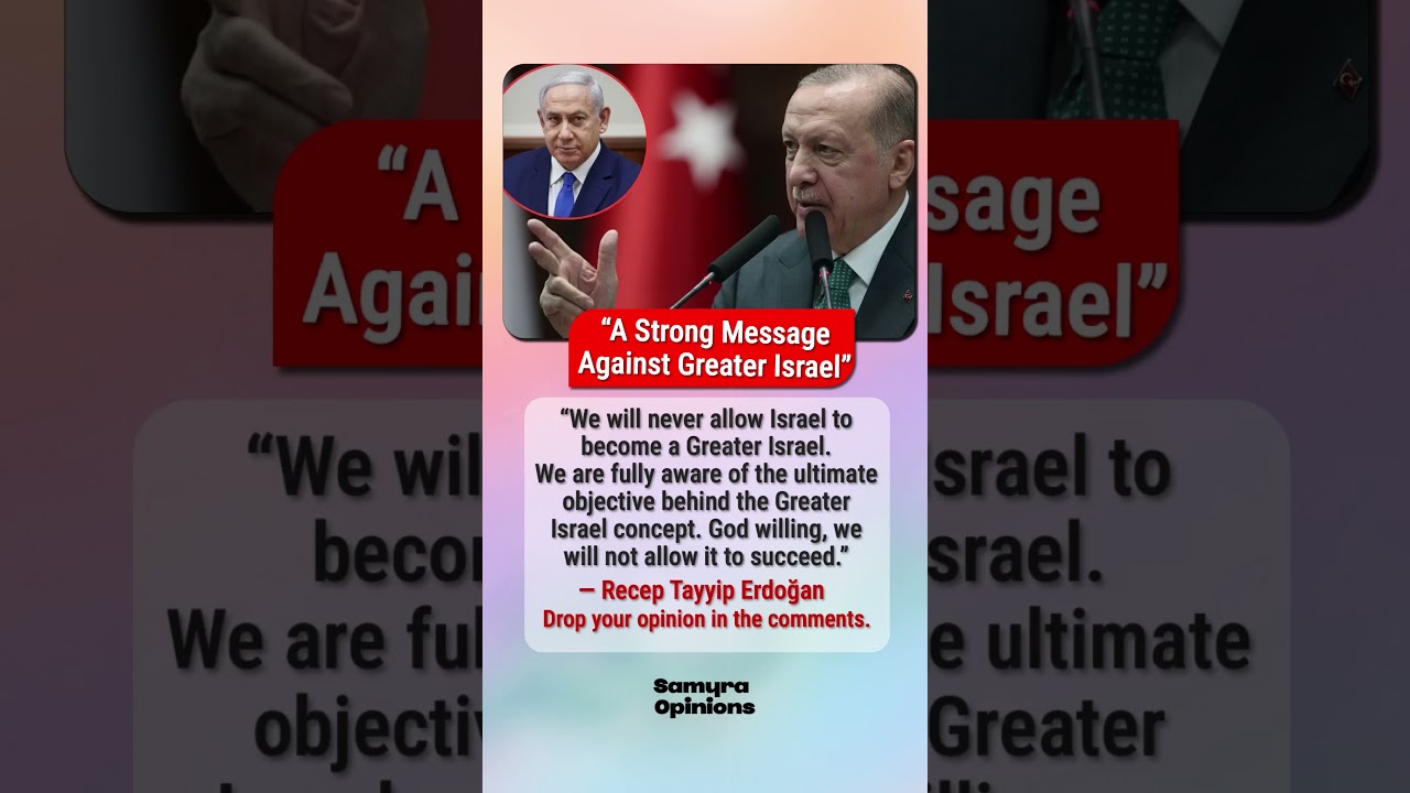 Erdoğan&rsquo;s Strong Warning: &ldquo;We Will Never Allow Greater Israel&rdquo;  #trendingnow