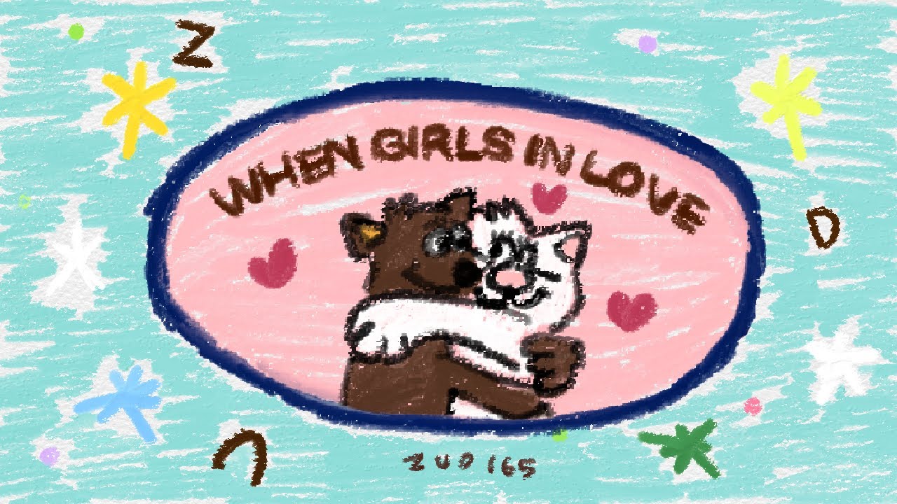 When Girls In Love💘