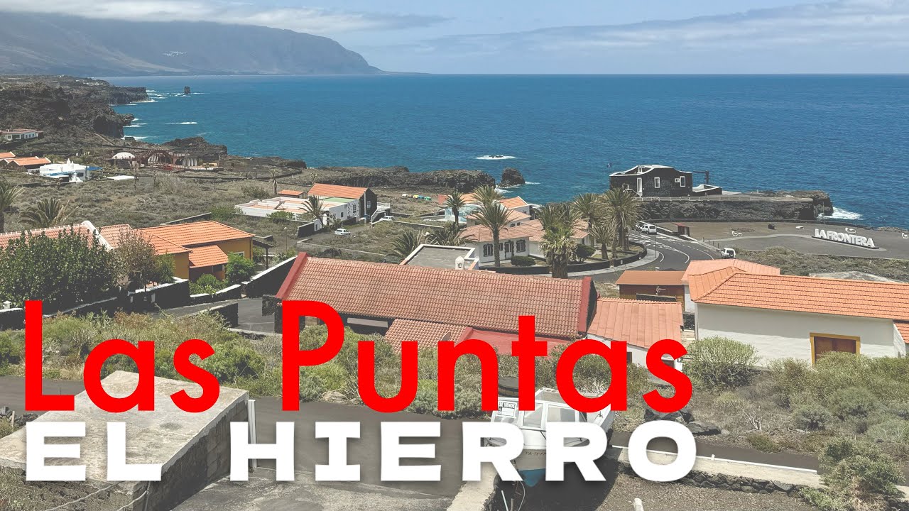 El Hierro - Las Puntas, La Frontera  🌊🇮🇨