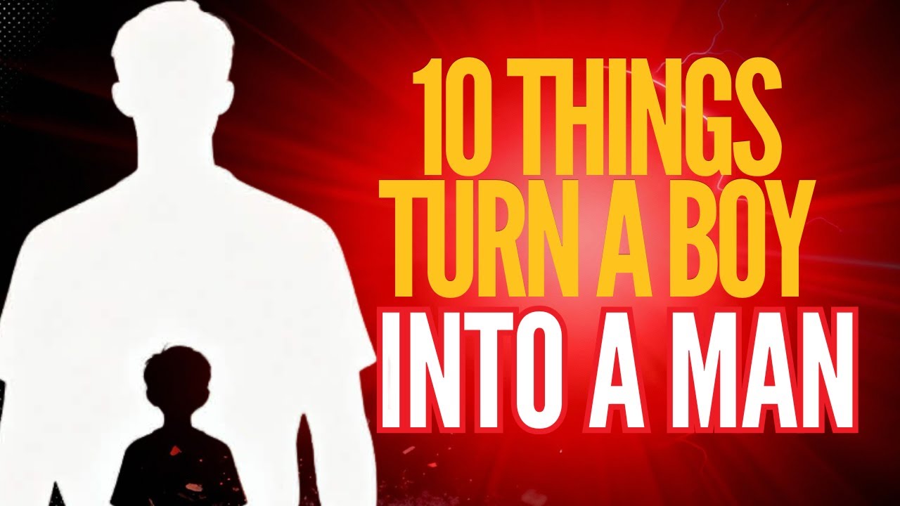 10 Things to Turn a Boy to a Man