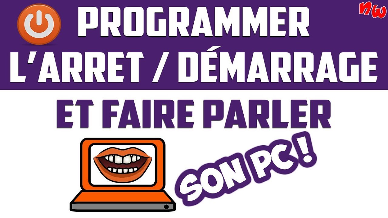 PROGRAMMER l'arrêt / démarrage et faire parler son PC !