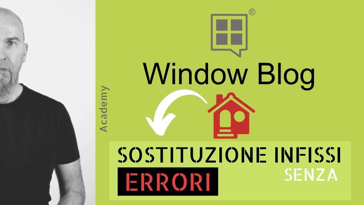 SOSTITUZIONE INFISSI [Senza ERRORI]: ecco tutti i CONSIGLI!