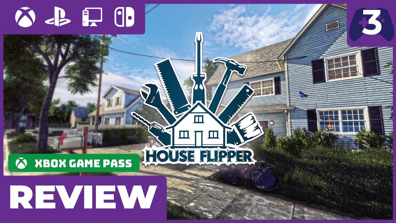 House Flipper Review (Game Pass) - The Only Way I'm Buying Real Estate