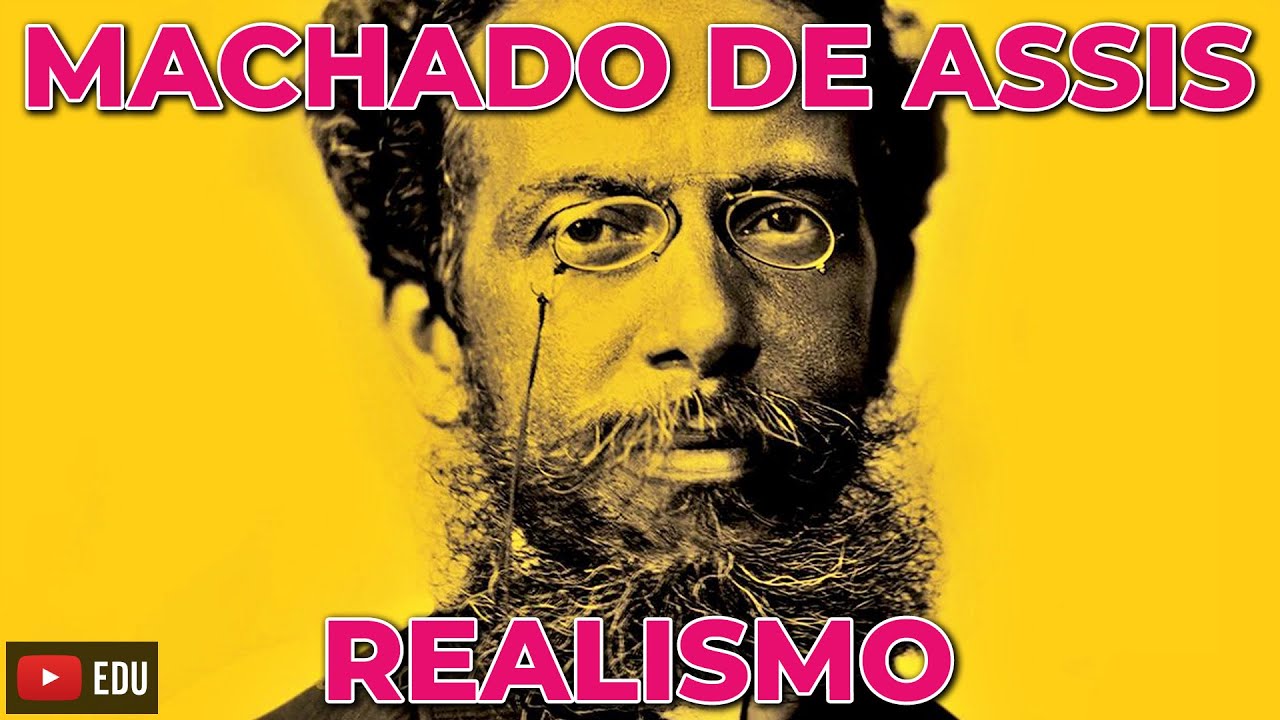 Realismo - Machado de Assis