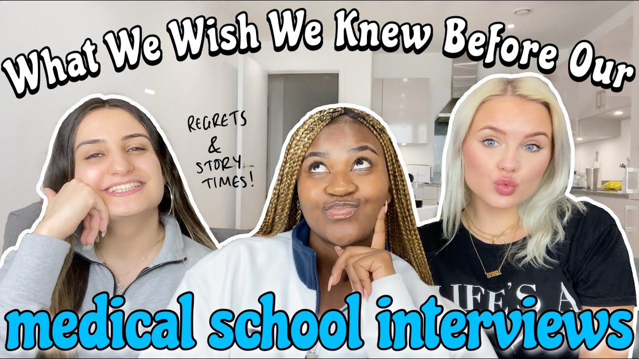 6 THINGS WE WISH WE KNEW BEFORE OUR MEDICAL SCHOOL INTERVIEWS! | Journey2Med