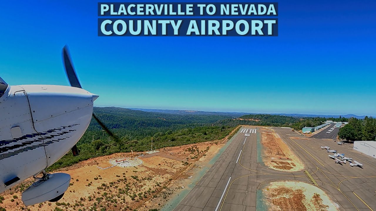 Placerville (KPVF) to Nevada County (KGOO) - flying in the Sierra foothills