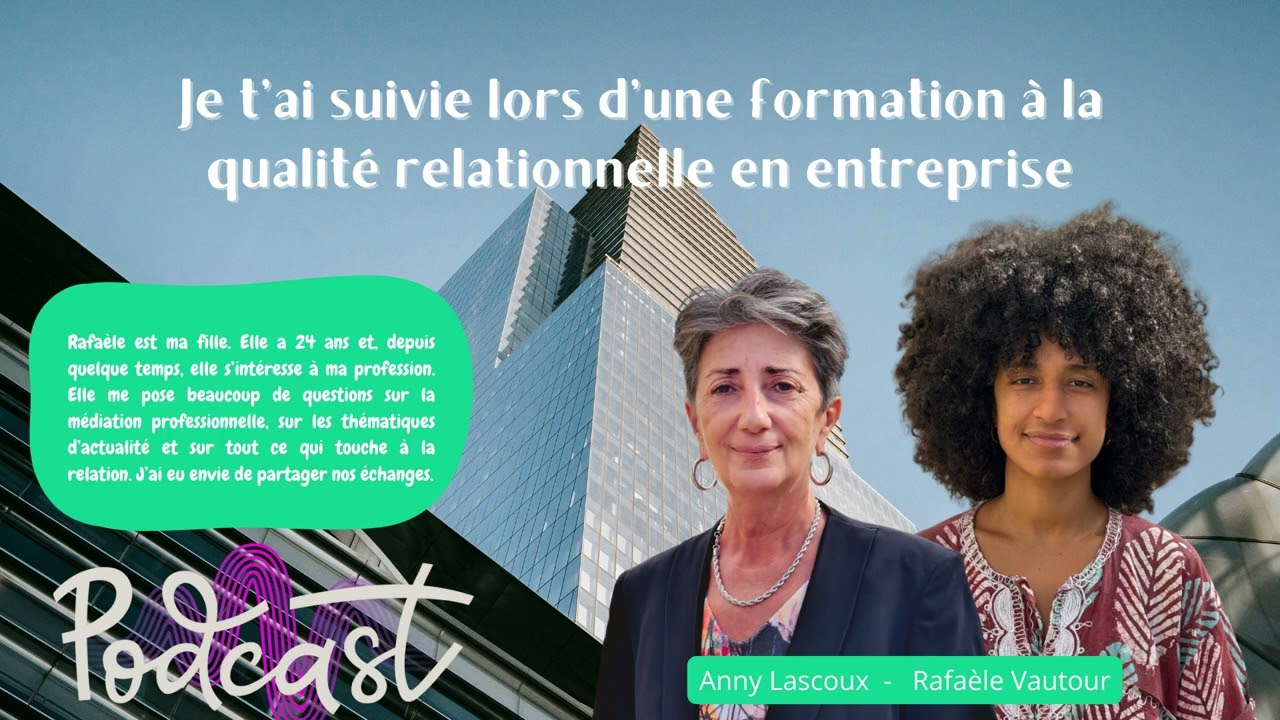 Je t'ai accompagn&eacute;e lors d'une formation &agrave; la qualit&eacute; relationnelle en entreprise