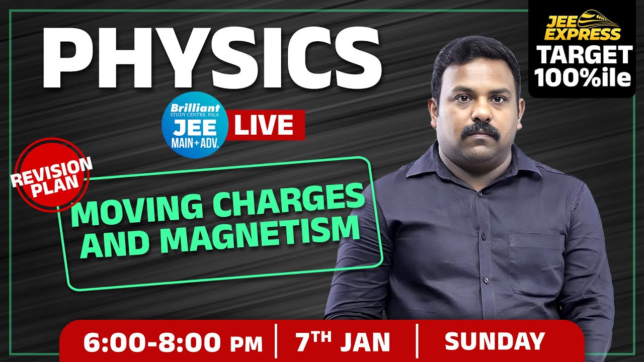#JeeExpress -Target 100 Percentile | Physics | Moving Charges and Magnetism | Live