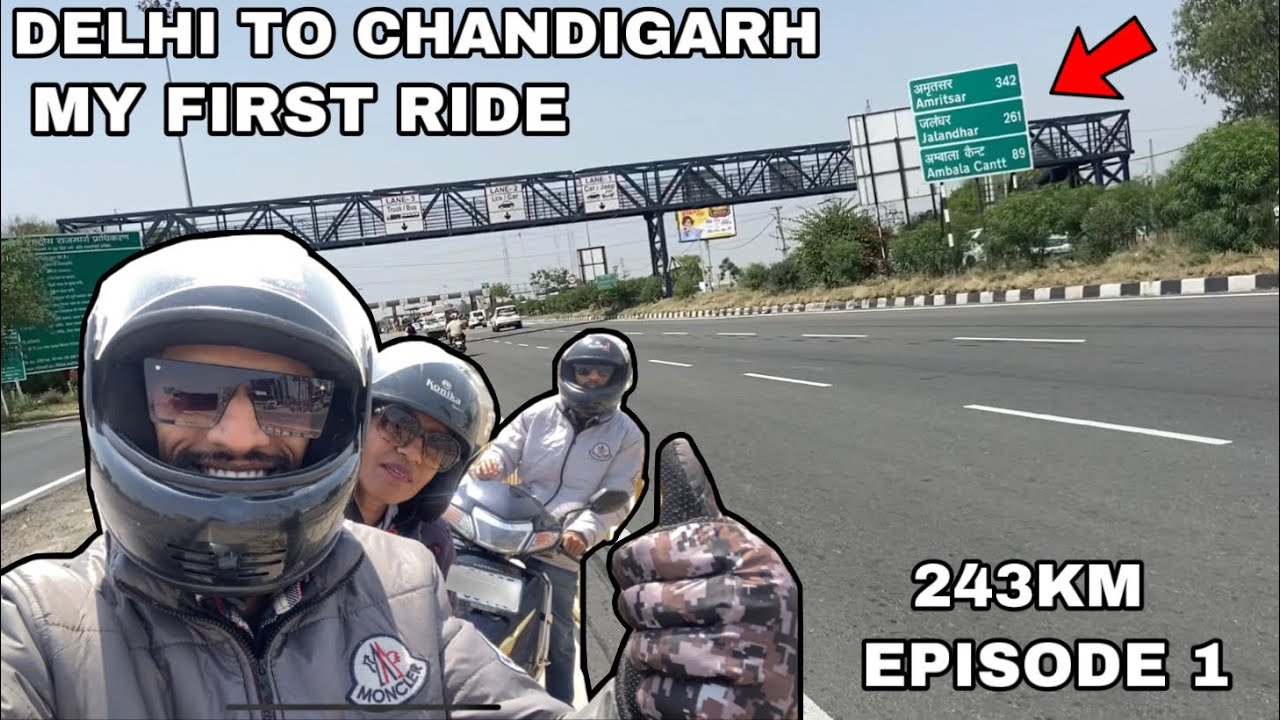 Delhi To Chandigarh | My First Ride on Scooter Activa 6g & 3g | Bohat Mushkil Ride | EP 1 | 2023