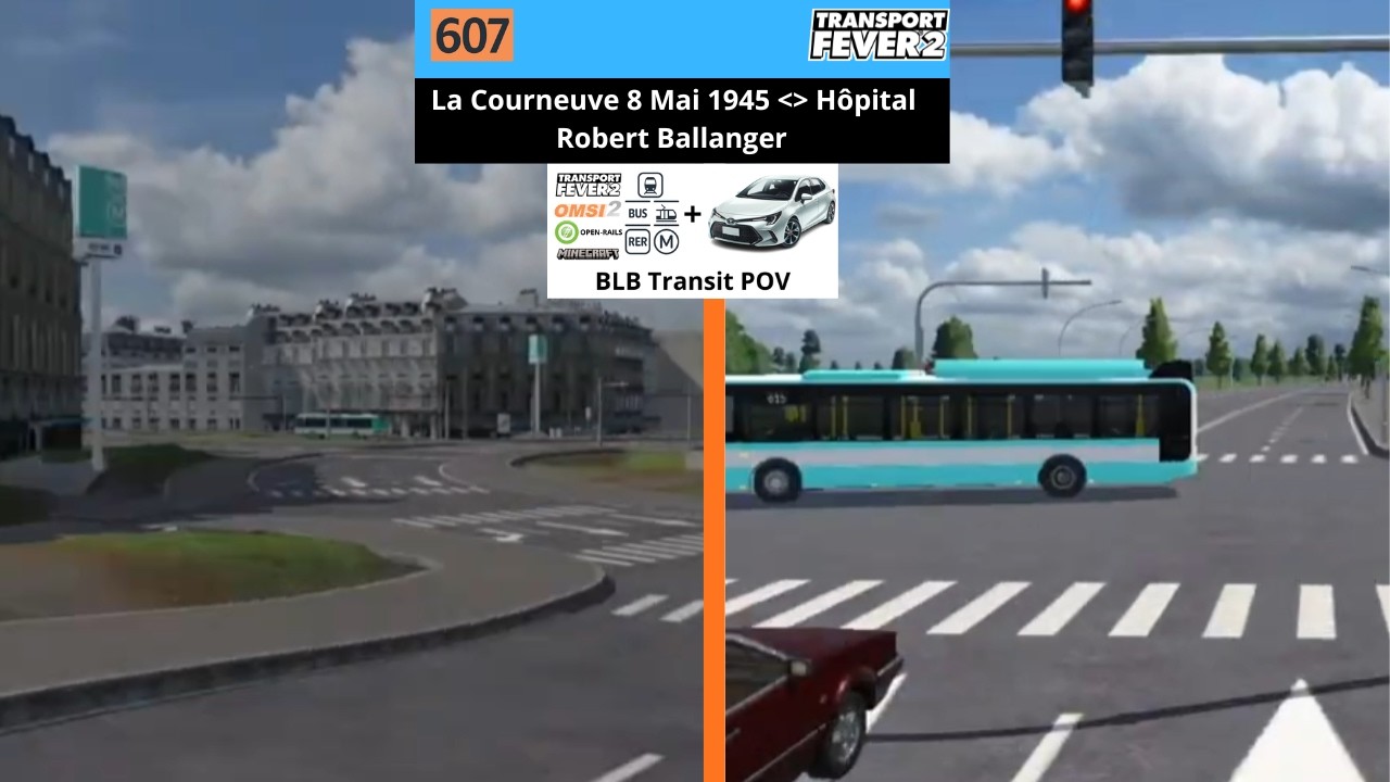 #A6 Transport  Fever 2 | Ligne 607 - Courneuve (M)(T) ➡️ Villepinte