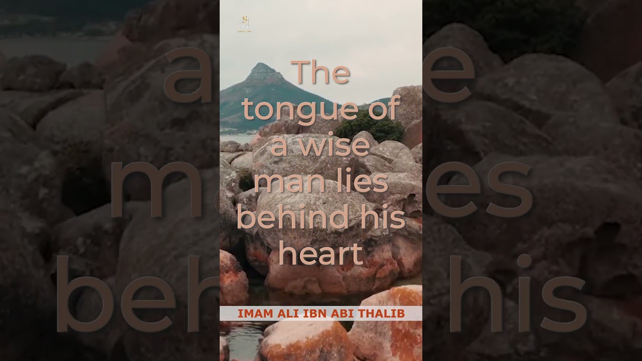 The tongue of a wise man lies behind his heart 
